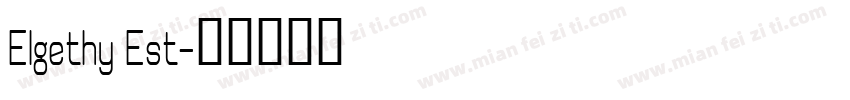 Elgethy Est字体转换